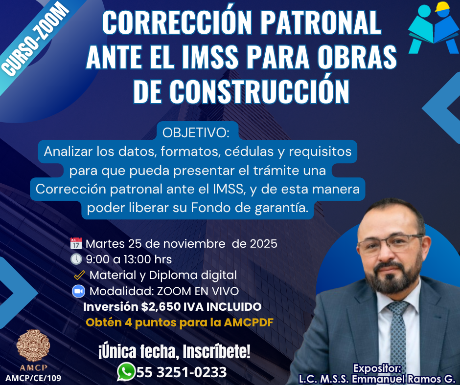 Corrección Patronal ante el IMSS para Obras de Construcción Corrección Patronal ante el IMSS para Obras de Construcción