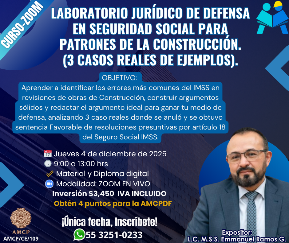 Curso Laboratorio Jurídico de Defensa en Seguridad Social para Patrones de la Construcción. 4 diciembre 2025